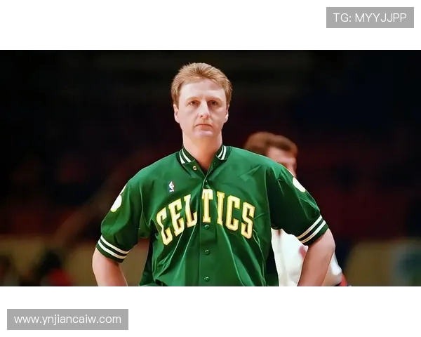 拉里伯德传奇生涯解析从印第安纳少年到凯尔特人不朽传奇